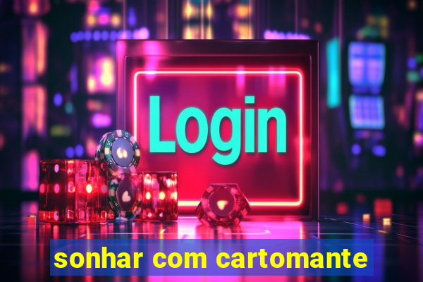 sonhar com cartomante